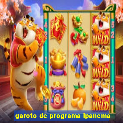 garoto de programa ipanema